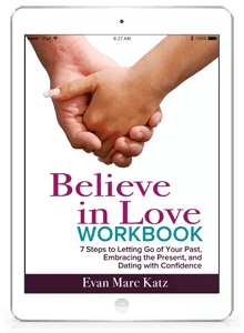 Belive in Love workbook by Evan Marc Katz