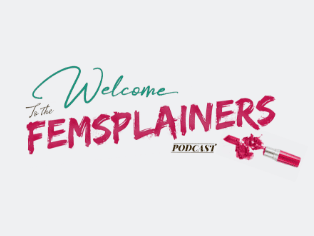 the Femsplainers podcast