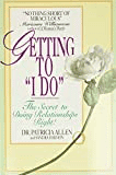 "Getting to "I do"" by Dr. Patricia Allen