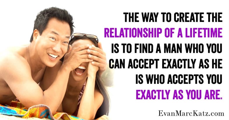 "Creating a Relationship of a Lifetime" quote by Evan Marc Katz